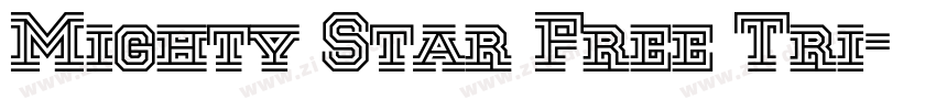 Mighty Star Free Tri字体转换 Mighty Star Free Tri字体转换